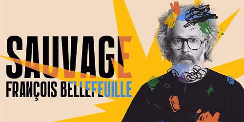 Fran\u00e7ois Bellefeuille - Sauvage | Gatineau