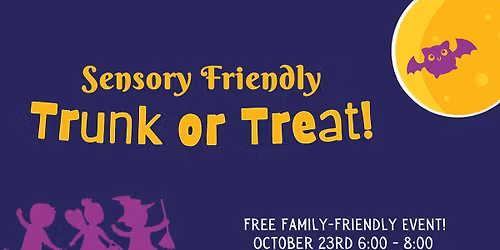 Sensory Friendly Trunk or Treat