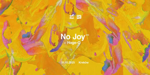 Halloween z FRH: No Joy (CA) + Hage-O # Klub RE