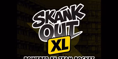 Skank Out XL WITH YOUNGSTA, SLIMZEE & DJ HYBRID