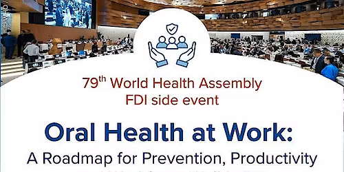 FDI WHA79 Side Event: Oral Health in the Workplace