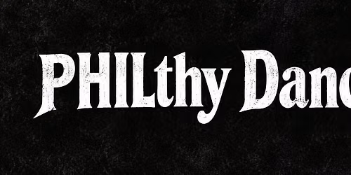 Goth Nite - PHILthy Dancing