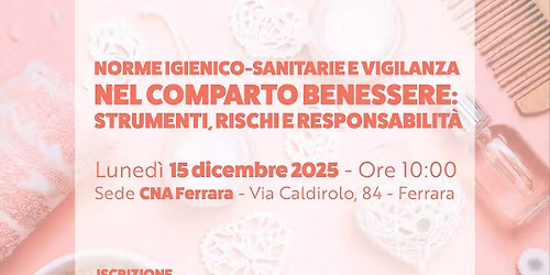 Norme Igienico Sanitarie e vigilanza nel comparto benessere: strumenti, rischi e responsabilit\u00e0