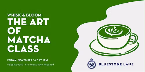 Whisk & Bloom: The Art of Matcha Class