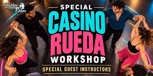 Casino Rueda Workshop w\/ Guest Instructors