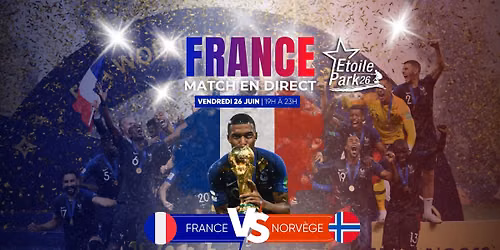COUPE DU MONDE France vs Norv\u00e8ge \u00e0 Etoile Park
