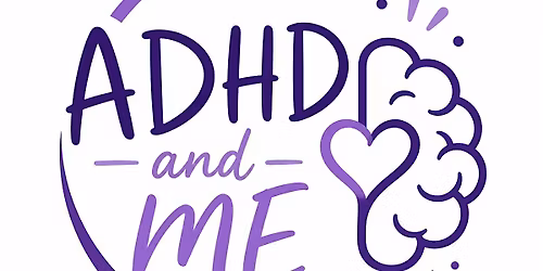 ADHD and ME