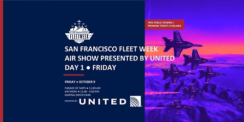 San Francisco Fleet Week Air Show Presented by United \u2013 Friday