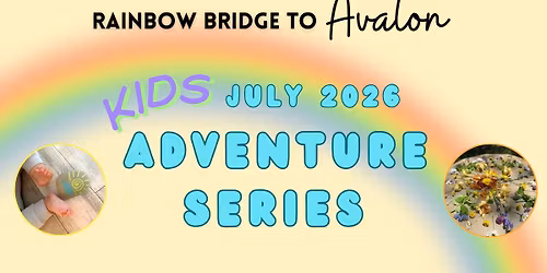 Bridge to Avalon Kids Adventure Series week 1