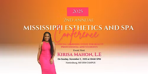 Mississippi Esthetics and Spa Conference: 2nd Annual