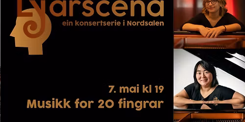 Lyarscena - Musikk for 20 fingrar
