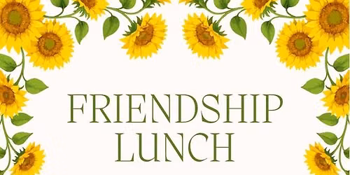 Friendship Lunch