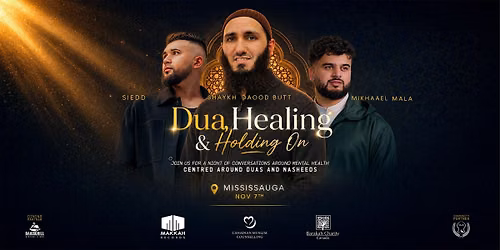 Dua, Healing and Holding On  | Toronto\/Mississauga