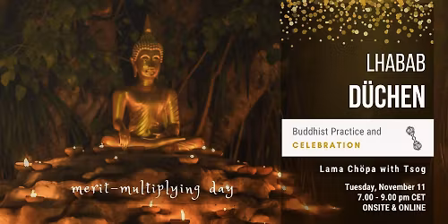 Lhabab D\u00fcchen: Lama Ch\u00f6pa with Tsog (onsite & online)