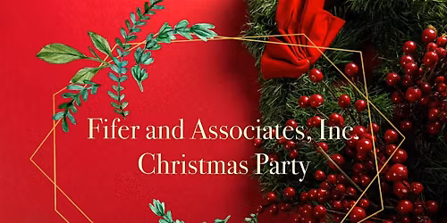 Fifer and Associates,Inc. Christmas Party