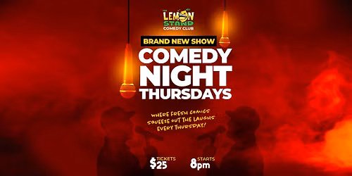Comedy Night Thursdays @ The Lemon Stand Comedy Club