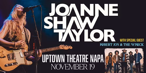Joanne Shaw Taylor and Robert Jon & the Wreck Live in Napa, CA on November 19th