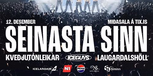 ICEGUYS - \u00cd SEINASTA SINN (kve\u00f0jut\u00f3nleikar)