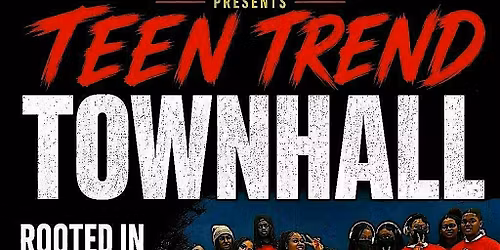 Teen Trend Townhall