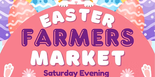 Easter Farmers Market & Egg Hunt 