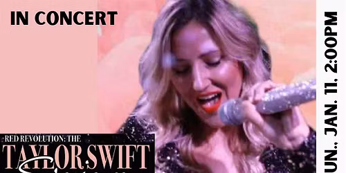 Red Revolution: The Taylor Swift Experience Starring Tiffany Lidster