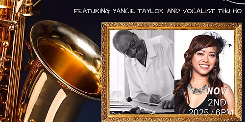 Live Jazz @ Geoffrey's Inner Circle ~ Yancie Taylor & Thu Ho