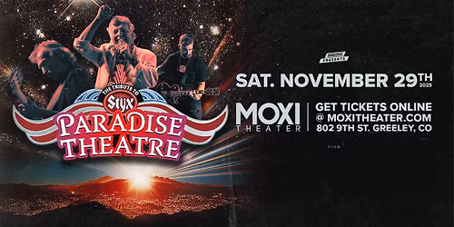 An Evening with Paradise Theatre - Tribute to Styx at Moxi Theater