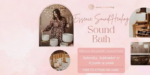 Sound Bath at the Bandshell