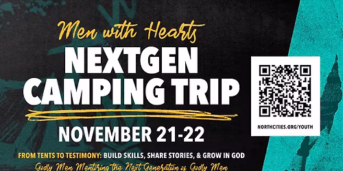 NextGen Camping Trip | Men With Hearts