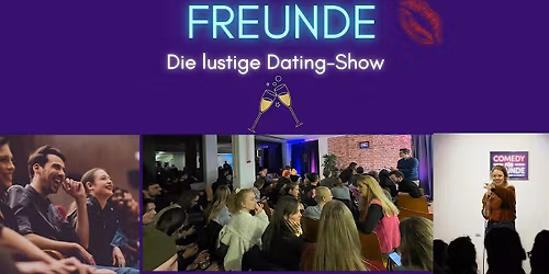 Dating f\u00fcr Freunde - die lustige Dating-Show