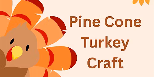 Pine Cone Turkey Craft
