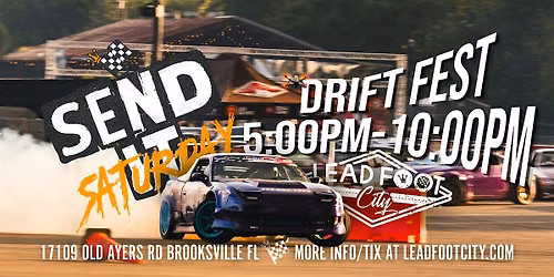 Send It Saturday Drift Fest at Lead Foot City (Sept 19, 2026)