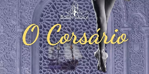 Ballet O Cors\u00e1rio | Ballet Maior | presencial