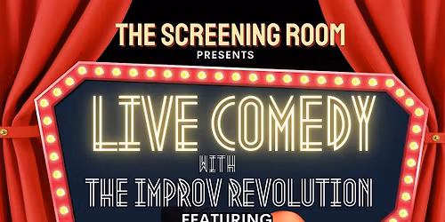 THE IMPROV REVOLUTION- Live Comedy!   (Sat  Nov 1- 8pm)