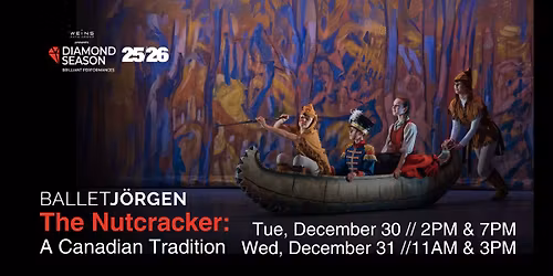 Ballet J\u00f6rgen The Nutcracker: A Canadian Tradition