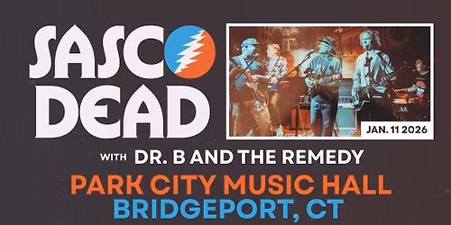 SascoDead with Dr. B and the Remedy