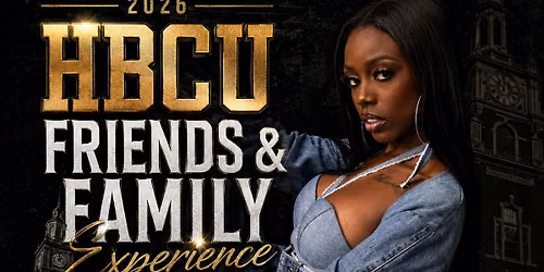 HBCU Family & Friends Experience featuring Birgundi Baker