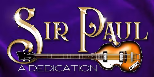Sir Paul - Tribute to Paul McCartney