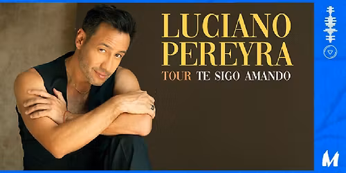 Luciano Pereyra \u2022 Te Sigo Amando Tour \u2022 BA