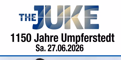 1150 Jahre Umpferstedt- Tanz mit \u201eTHE JUKE\u201c