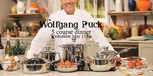 Wolfgang Puck 5 Course Dinner