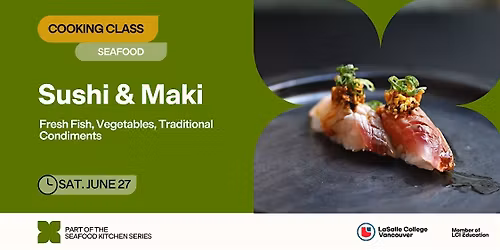 LCV Kitchen Series: Sushi and Maki