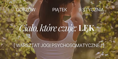 Cia\u0142o, kt\u00f3re czuje: L\u0118K. || Warsztat Jogi Psychosomatycznej.