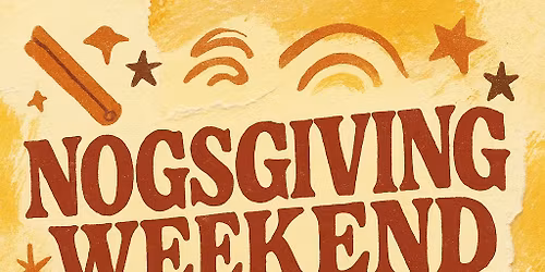 \u2728 Nogsgiving Weekend \u2728
