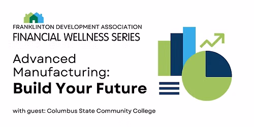 Build Your Future: Advanced Manufacturing