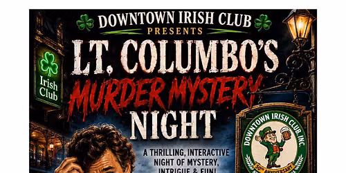 Murder! Mystery! Mayhem! LT. Columbo's Murder Mystery Night
