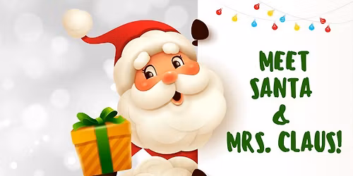 MEET SANTA & MRS. CLAUS