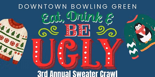 Downtown BG Ugly Sweater Crawl