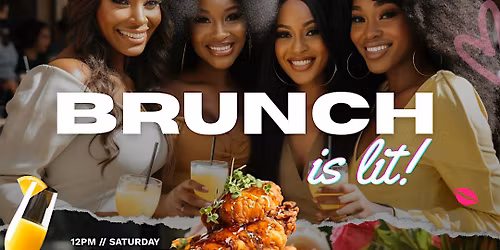 Brunch Is Lit - Nov