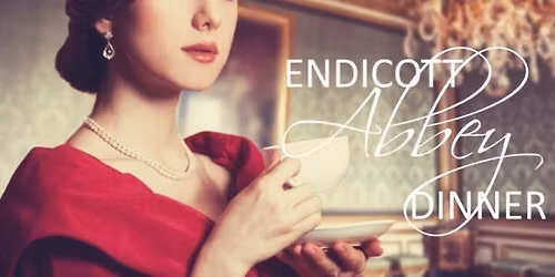 "A Downton Experience\u2122: Endicott Abbey"